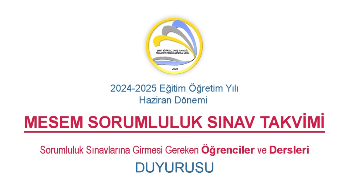 MESEM Haziran Sorumluluk Sınav Takvimi